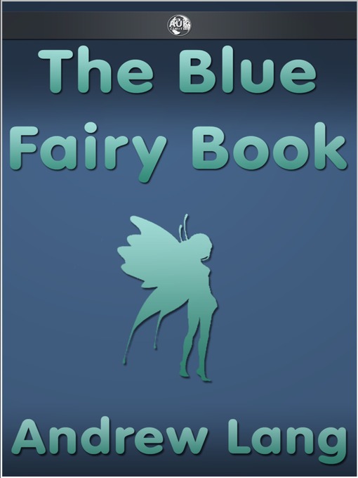 Title details for The Blue Fairy Book by Andrew Lang - Available